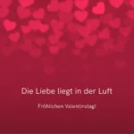 Die Liebe liegt in der Luft – Fröhlichen Valentinstag