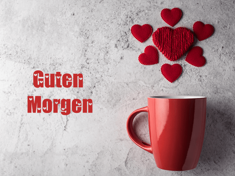 Guten Morgen Liebe