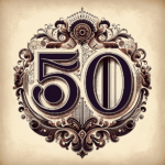 Glückwünsche zum 50. Geburtstag – Zeitloser Meilenstein: Eine Halbjahrhundert-Feier