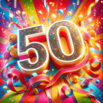 Glückwünsche zum 50. Geburtstag – Lebendige Feier